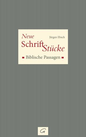 Neue Schrift-Stücke von Ebach,  Jürgen