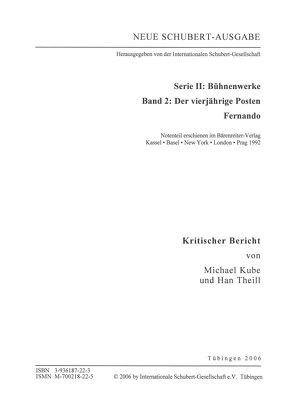 Neue Schubert-Ausgabe. Kritische Berichte / Bühnenwerke / Der vierjährige Posten; Fernando von Kube,  Michael, Theill,  Han