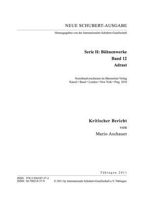 Neue Schubert-Ausgabe. Kritische Berichte / Bühnenwerke / Adrast von Aschauer,  Mario