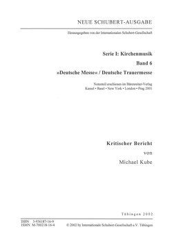 Neue Schubert-Ausgabe. Kritische Berichte / Kirchenmusik / »Deutsche Messe«, Deutsche Trauermesse von Kube,  Michael