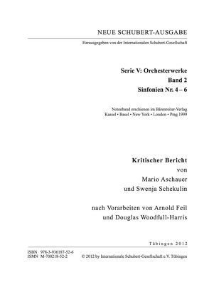 Neue Schubert-Ausgabe. Kritische Berichte / Orchesterwerke / Sinfonien Nr. 4–6 von Aschauer,  Mario, Feil,  Arnold, Schekulin,  Swenja, Woodfull-Harris,  Douglas