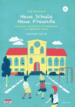 Neue Schule – Neue Freunde, Lehrerheft (+ CD) von Paller,  Michaela, Zuckowski,  Rolf