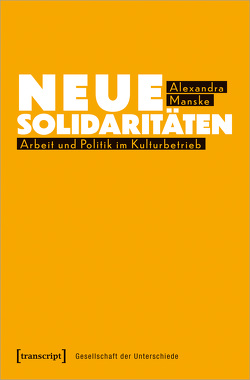 Neue Solidaritäten von Manske,  Alexandra