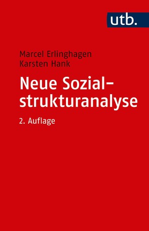 Neue Sozialstrukturanalyse von Erlinghagen,  Marcel, Hank,  Karsten