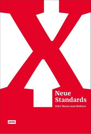 Neue Standards von Bahner,  Olaf, Böttger,  Matthias, Bund Deutscher Architekten (BDA)