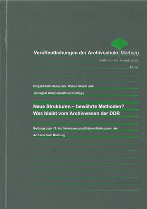 Neue Strukturen – bewährte Methoden? von Becker,  Irmgard Christa, Hirsch,  Volker, Wenz-Haubfleisch,  Annegret