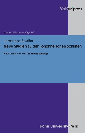 Neue Studien zu den johanneischen Schriften von Berges,  Ulrich, Beutler,  Johannes, Hoppe,  Rudolf