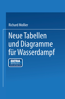 Neue Tabellen und Diagramme für Wasserdampf von Mollier,  Richard