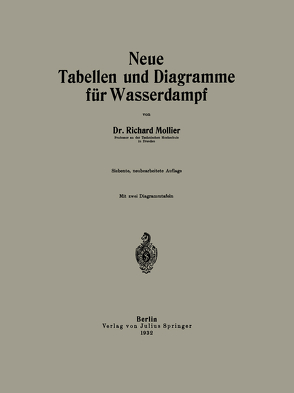 Neue Tabellen und Diagramme für Wasserdampf von Foerster,  O., Mollier,  Richard, Wilmanns,  K.