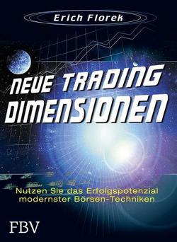 Neue Trading Dimensionen von Florek,  Erich
