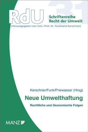 Neue Umwelthaftung von Funk,  Bernd Ch, Kerschner,  Ferdinand, Löschnigg,  Günther, Mayr,  Peter, Prammer,  Heinz K, Priewasser,  Reinhold, Wagner,  Erika M