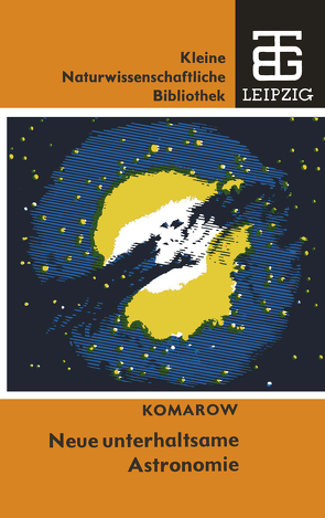 Neue unterhaltsame Astronomie von Komarow,  Viktor N.