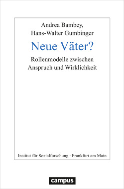 Neue Väter? von Bambey,  Andrea, Gumbinger,  Hans-Walter