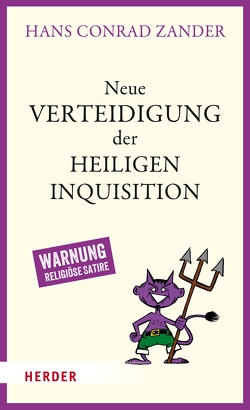 Neue Verteidigung der Heiligen Inquisition von Zander,  Hans Conrad