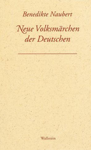 Neue Volksmärchen der Deutschen von Henn,  Marianne, Mayer,  Paola, Naubert,  Benedikte, Runge,  Anita