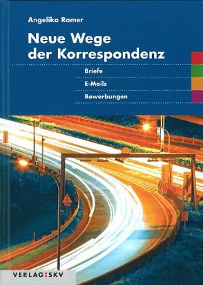 Neue Wege der Korrespondenz von Ramer,  Angelika