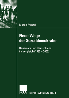 Neue Wege der Sozialdemokratie von Frenzel,  Martin