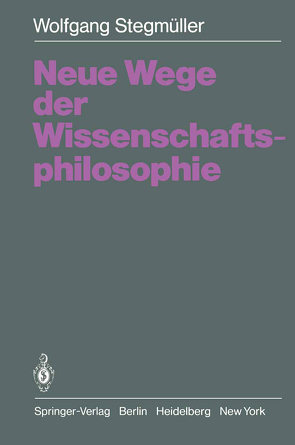 Neue Wege der Wissenschaftsphilosophie von Stegmüller,  Wolfgang