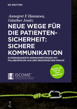 Neue Wege für die Patientensicherheit: Sichere Kommunikation von Hannawa,  Annegret, Jonitz,  Günther