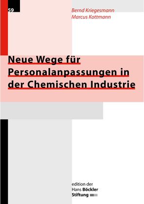 Neue Wege für Personalanpassung in der Chemnischen Industrie von Kottmann,  Marcus, Kriegesmann,  Bernd