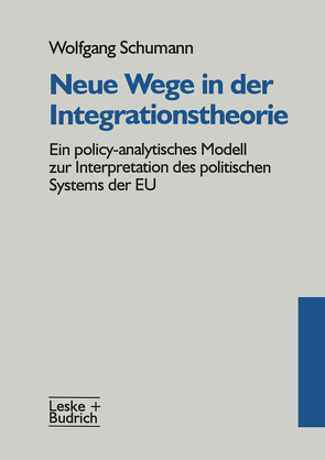 Neue Wege in der Integrationstheorie von Schumann,  Wolfgang