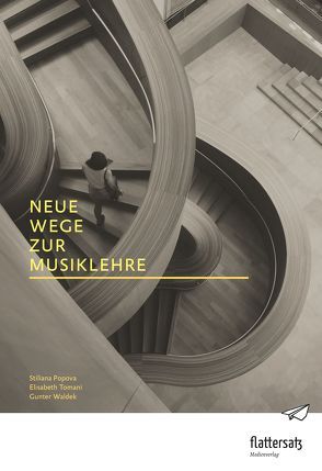 Neue Wege zur Musiklehre von Popova,  Stiliana, Tomani,  Elisabeth, Waldek,  Gunter