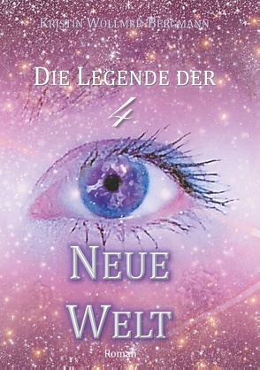 Neue Welt von Wöllmer-Bergmann,  Kristin