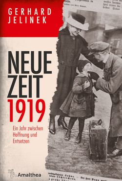 Neue Zeit 1919 von Jelinek,  Gerhard