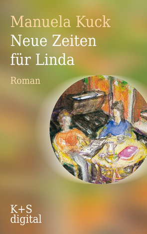 Neue Zeiten für Linda von Kuck,  Manuela