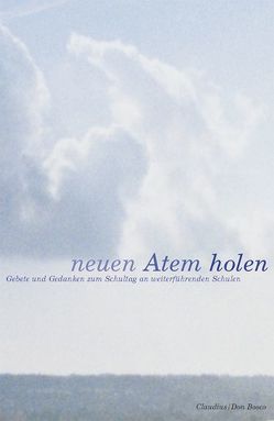 Neuen Atem holen von Albrecht,  Wilhelm, Anselm,  Helmut