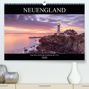 NEUENGLAND – Eine Reise durch den Nordosten der USA (Premium, hochwertiger DIN A2 Wandkalender 2020, Kunstdruck in Hochglanz) von Büchler & Martin Büchler,  Christine