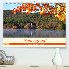 Neuengland – Von Rhode Island bis Maine (Premium, hochwertiger DIN A2 Wandkalender 2023, Kunstdruck in Hochglanz) von gro