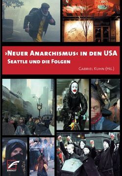 ›Neuer Anarchismus‹ in den USA von Kuhn,  Gabriel