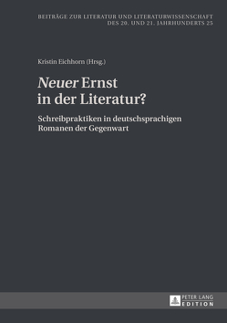 «Neuer» Ernst in der Literatur? von Eichhorn,  Kristin