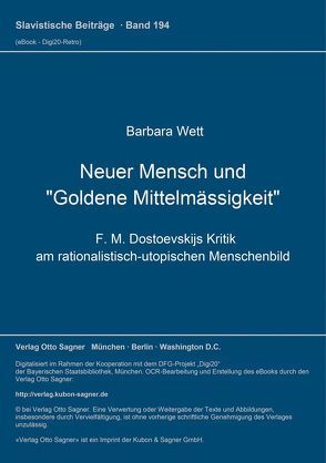 Neuer Mensch und „Goldene Mittelmässigkeit“ von Wett,  Barbara
