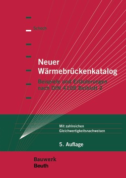 Neuer Wärmebrückenkatalog – Buch mit E-Book von Schoch,  Torsten