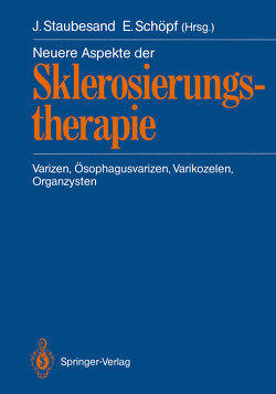 Neuere Aspekte der Sklerosierungstherapie von Billmann,  P., Gad,  H.A., Gebel,  M., Heyn,  G., Hohlbaum,  G.G., Kalk,  J.-F., Kröpelin,  T., Marshall,  M., Martin,  S., Olesch,  B., Paquet,  K.-J., Pfahler,  K., Platz,  F., Reinbold,  W.-D., Reuter,  H.J., Reuter,  M.A., Schöpf,  Erwin, Schultz-Ehrenburg,  U., Schulz,  M., Seydewitz,  V., Sigmund,  G., Staubesand,  J., Staubesand,  Jochen, Tamaschke,  C., Thon,  W.F., Waigand,  F., Wienert,  V., Wuppermann,  T.