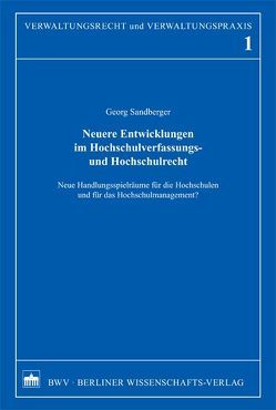 Neuere Entwicklungen im Hochschulverfassungs- und Hochschulrecht von Sandberger,  Georg