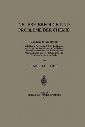 Neuere Erfolge und Probleme Der Chemie von Fischer,  Emil