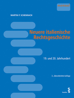 Neuere italienische Rechtsgeschichte von Schennach,  Martin P.