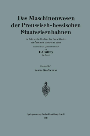 Neuere Kraftwerke der Preussisch-hessischen Staatseisenbahnen von Guillery,  Carl