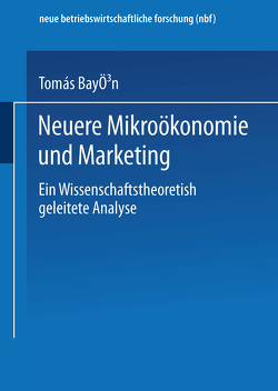 Neuere Mikroökonomie und Marketing von Bayón,  Tomás