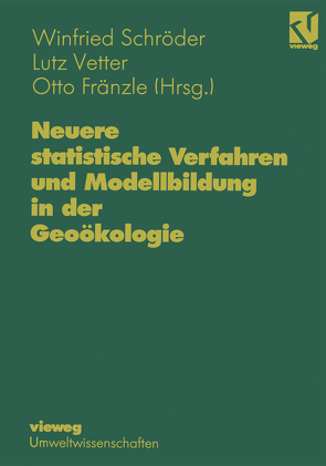 Neuere statistische Verfahren und Modellbildung in der Geoökologie von Schröder,  Winfried