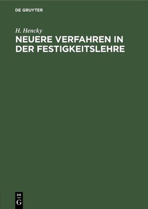 Neuere Verfahren in der Festigkeitslehre von Hencky,  H