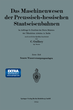 Neuere Wasserversorgungsanlagen der Preussisch-hessischen Staatseisenbahnen von Guillery,  Carl
