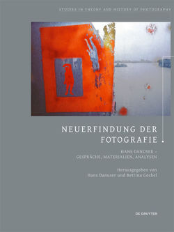 Neuerfindung der Fotografie von Danuser,  Hans, Gockel,  Bettina