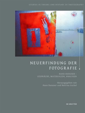 Neuerfindung der Fotografie von Danuser,  Hans, Gockel,  Bettina