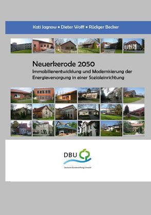 Neuerkerode 2050 von Becker,  Rüdiger, Jagnow,  Kati, Wolff,  Dieter