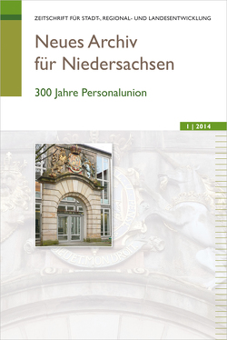 Neues Archiv für Niedersachsen 1.2014 von Wissenschaftliche Gesellschaft zum Studium Niedersachsens e.V.