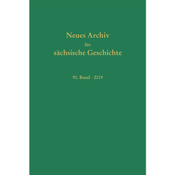 Neues Archiv für Sächsische Geschichte von Blaschke,  Karlheinz, Bünnz,  Enno, Mueller,  Winfried, Schirmer,  Uwe, Schneider,  Joachim